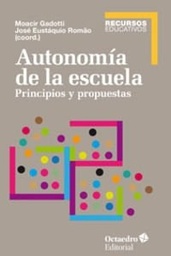 AUTONOMÍA DE LA ESCUELA (PRINCIPIOS Y PROPUESTAS)