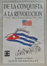 De La Conquista A La Revolución