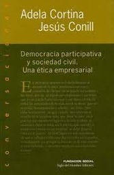 Democracia Participativa Y Sociedad Civil. Una ética empresarial