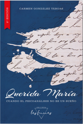 Querida María. Cuando el psicoanálisis no e sun sueño