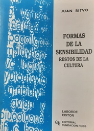 Formas De La Sensibilidad. Restos de la cultura