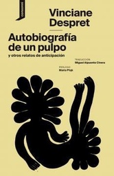 Autobiografia De Un Pulpo Y Otros Relatos De Anticipacion