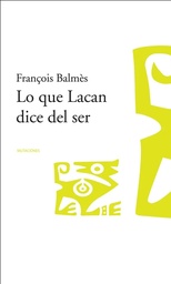 LO QUE LACAN DICE DEL SER