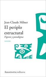 EL PERIPLO ESTRUCTURAL. FIGURAS Y PARADIGMAS