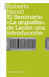 EL SEMINARIO  LA ANGUSTIA  DE LACAN:UNA INTRODUCCI