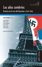 Los Años Sombríos. Francia en la Era del Fascismo (1934-1944)