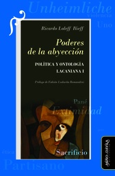 Poderes de la Abyección. Política y Ontología Lacaniana I