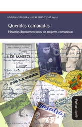 Queridas Camaradas. Historias Iberoamericanas de Mujeres Comunistas