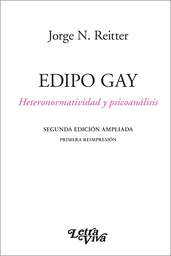 Edipo Gay. Heteronormatividad y psiconálisis