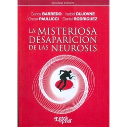 La Misteriosa Desaparición de las Neurosis