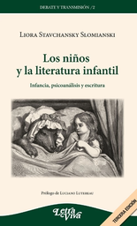 Los Niños Y La Literatura Infantil. Infancia, psicoanálisis y escritura