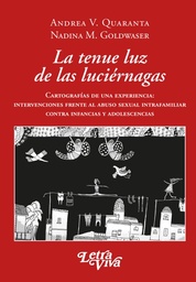 La Tenue Luz De Las Luciérnagas. Cartografías de una experiencia: intervenciones frente al abuso intrafamiliar contra infancias y adolescencias