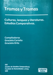 Tramos y tramas. Culturas, lenguas y literaturas: Estudios comparativos