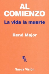 Al Comienzo. La Vida La Muerte