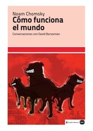 Cómo Funciona El Mundo. Conversaciones con David Barsamian