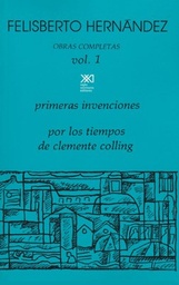 Obras Completas Vol. 1. Felisberto Hernández