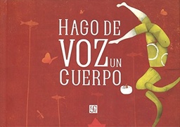 HAGO DE VOZ UN CUERPO