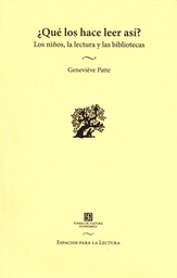 ¿Qué los hace leer así? Los niños, la lectura y las bibliotecas