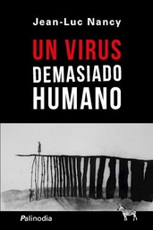 Un virus demasiado humano