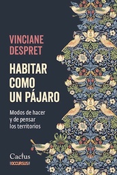 Habitar como un pájaro. Modos de hacer y de pensar los territorios