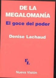 De La Megalomanía