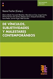 De vínculos, subjetividades y malestares contemporáneos. Prólogo Janine Puget