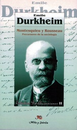 Montesquieu y Rousseau. Precursores de la Sociología