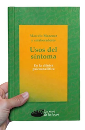 USOS DEL SÍNTOMA EN LA CLÍNICA PSICOANALÍTICA