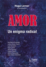 Amor. Un Enigma Radical