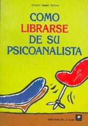 Cómo Liberarse De Su Psicoanalista