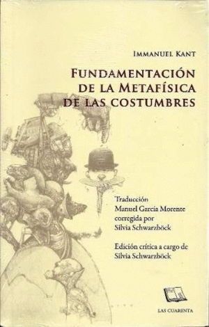 FUNDAMENTACIÓN DE LA METAFÍSICA DE LAS COSTUMBRES