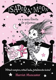 Isadora Moon Va A Una Fiesta De Pijamas