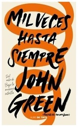 MIL VECES HASTA SIEMPRE