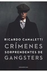 Crímenes Sorprendentes De Gangsters