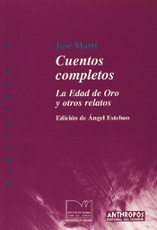 Cuentos completos: La edad de oro y otros relatos