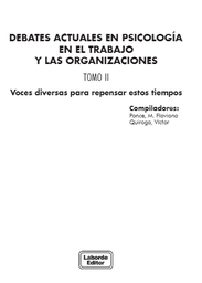 Debates Actuales En Psicología En El Trabajo Y Las Organizaciones. Tomo II