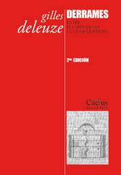 Derrames: Entre el Capitalismo y la Esquizofrenia (2da EDIC)