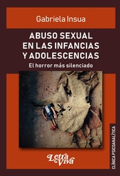 Abuso Sexual en las Infancias y Adolescencias: El horror más silenciado