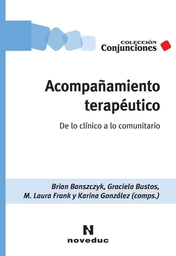 Acompañamiento terapéutico. De lo clínico a lo comunitario