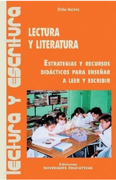 Lectura y Literatura. Estrategias y Recursos Didácticos Para Enseñar a Leer y Escribir