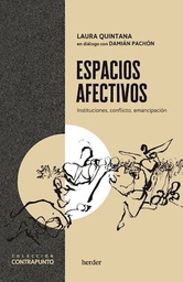 Espacios Afectivos. Instituciones, Conflicto, Emancipación