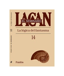 Seminario 14. La Lógica Del Fantasma