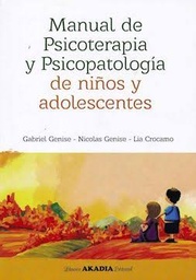 MANUAL DE PSICOTERAPIA Y PSICOPATOLOGIA DE NIÑOS Y ADOLESCENTES