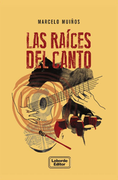 Las Raíces Del Canto