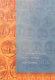 Las herencias rotas. Ensayos freudianos