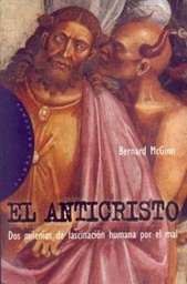 El Anticristo. Dos milenios de fascinación humana por el mal