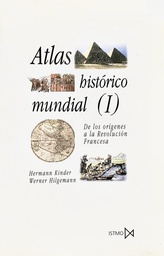 Atlas Histórico Mundial 1. De Los Orígenes A La Revolución Francesa