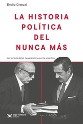 LA HISTORIA POLITICA DEL NUNCA MAS