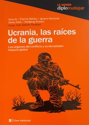 UCRANIA, LAS RAÍCES DE LA GUERRA