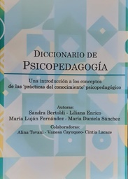 Diccionario de Psicopedagogía. Una introducción a los conceptos de las prácticas del conocimiento psicopedagógico